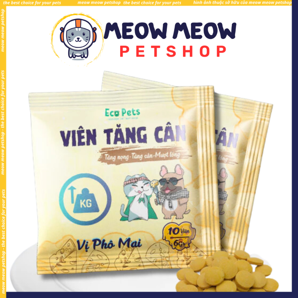 Viên bổ sung dinh dưỡng Tăng Cân ECOPETS Túi 10 Viên Dành Cho Chó Mèo tăng nọng