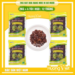 2KG Hạt dưa Thái Sơn rang mộc, hạt dưa VỊ BƠ 2KG = 4 TÚI 500G