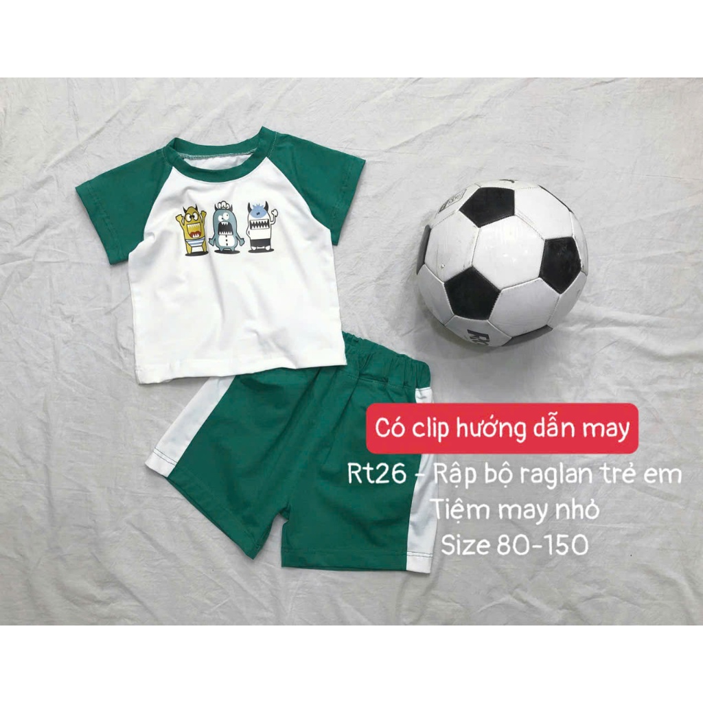 RT26- Rập giấy may bộ raglan tay ngắn cho bé