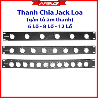 Thanh Gắn Jack Loa 4 Lổ 6 Lổ 8 Lổ 12 Lổ, gắn tủ âm thanh, giá 1 thanh.