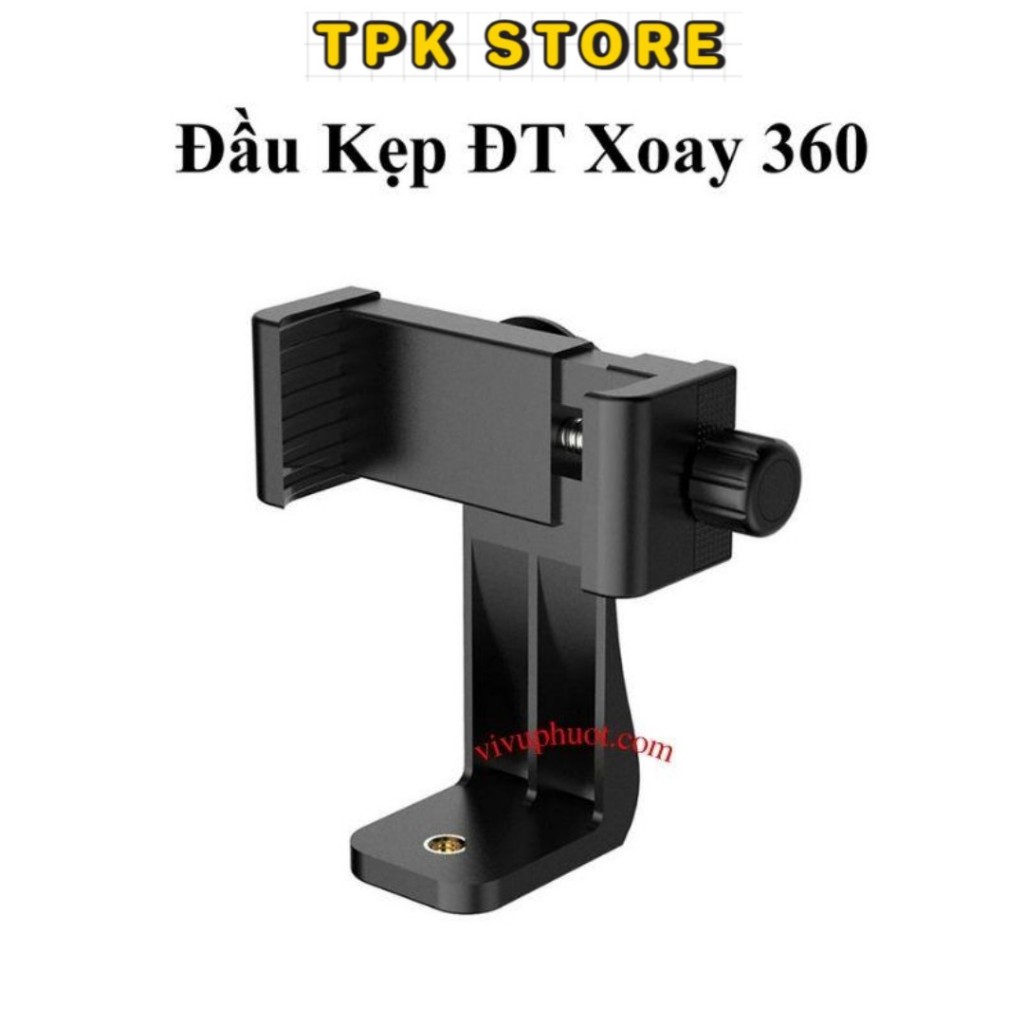 Kẹp Điện Thoại xoay 360 Gắn Tripod, chân máy ảnh tiện dụng