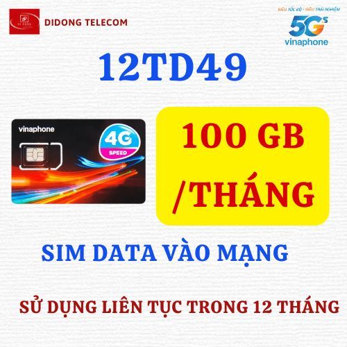 Sim dùng data 12TD49 Vinafone 100GB /tháng , có sẵn xài trọn 12 tháng , ko chia ngày giờ