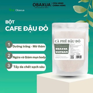 Bột cafe đậu đỏ OBAXUA - Dưỡng trắng body và mặt giúp làn da trắng sáng mịn màng, giảm thâm sạm da