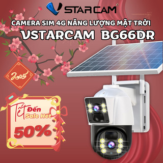  Camera giám sát Vstarcam BG66DR Full HD dùng sim 4G pin năng lượng mặt trời chống nước BH 12T 