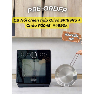Nồi Chiên Hơi Nước OLIVO SF16 PRO MAX  - 70 Chức Năng - Dung Tích 16lit - Công Suất 2450W