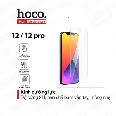 Cường lực Hoco G6 dành cho điện thoại ip 12 / 12 PRO , độ cứng 9H, hạn chế bám vân tay, cảm ứng nhạy