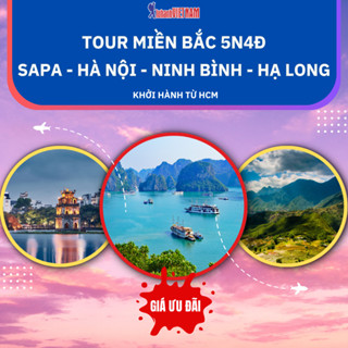 Tour Miền Bắc 5N4Đ, Sapa - Hà Nội - Ninh Bình - Hạ Long, Khởi hành từ HCM