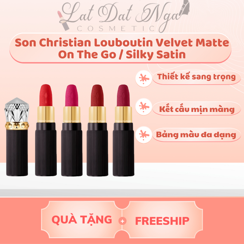Son Christian Louboutin Velvet Matte On The Go / Silky Satin ( Sản Phẩm Chính Hãng )