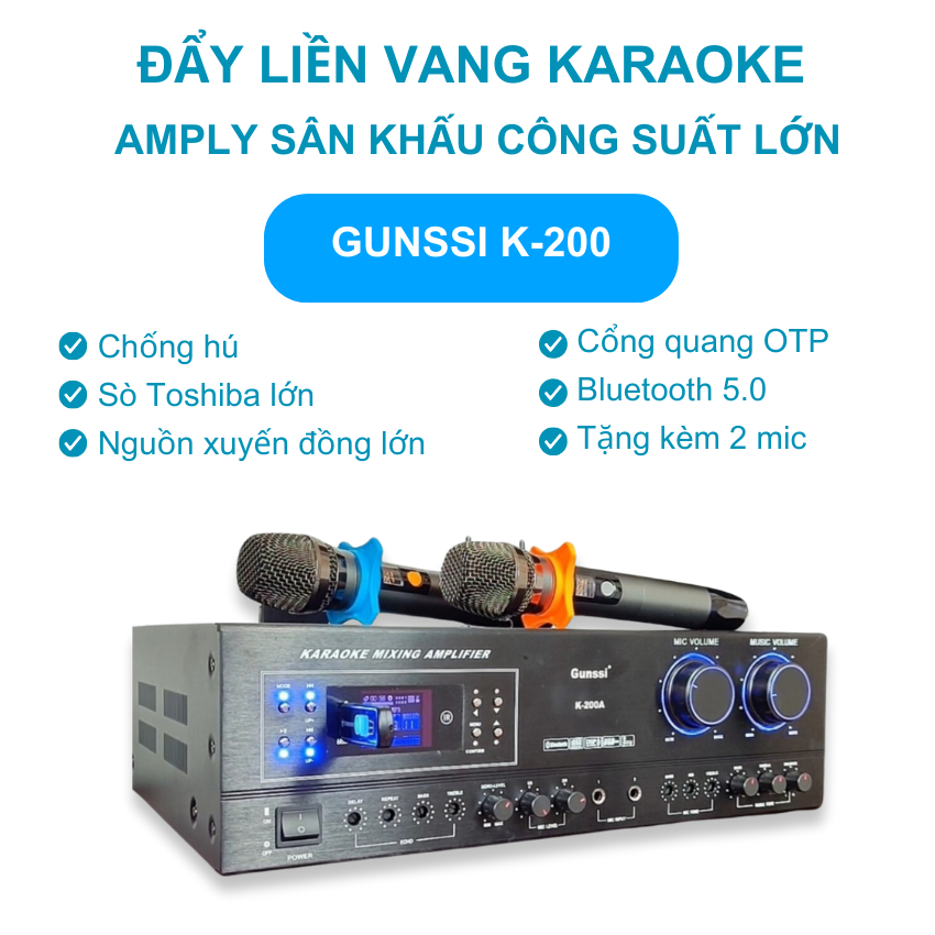 Đẩy liền vang Gunssi K200 tặng kèm 2 mic công suất lớn chống hú, âm ly sân khấu công suất lớn