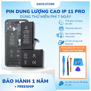 Pin GXHS dung lượng cao cho 11Pro sạc nhanh không nóng máy, tặng bộ vít tháo lắp và seal dán pin BH 12 tháng