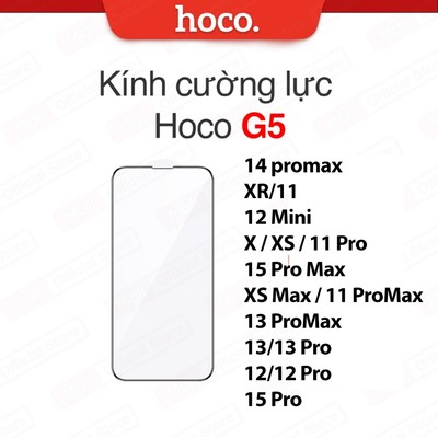 Kính cường lực 6.7inch Hoco G5/G12/G14 dùng cho 14promax/XR/11/12 Mini/X/XS/11Pro/15ProMax/XS Max/11ProMax/13promax/13