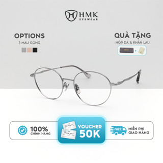  Gọng Kính Titan Cao Cấp HMK EYEWEAR Dáng Tròn Nhẹ Hạn Chế Rỉ Sét - KL08102 