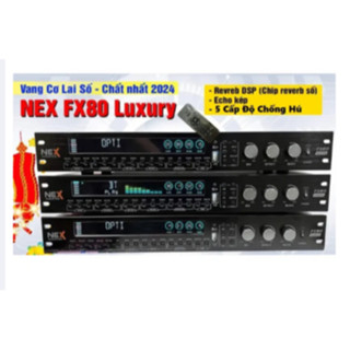 Vang cơ karaoke NEX FX80 Luxury 2024 Có Reverb,5 Cấp Độ Chống Hú,Có Điều Khiển,Vang Nhại Mượt