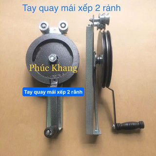 Tay quay mái bạt xếp - Mái trượt ( puly 2 rãnh)