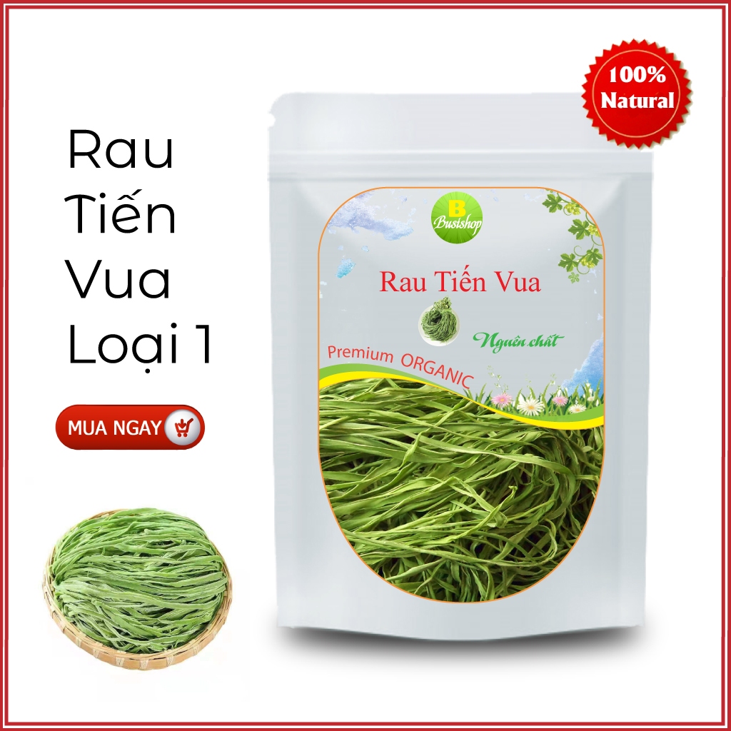 Rau tiến vua khô ( Loại 1, Xanh, Non, Giòn )