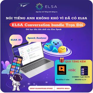 ELSA Conversation Bundle (bao gồm ELSA AI & Speech Analyzer) - Không giới hạn- Tự Tin Giao Tiếp Tiếng Anh