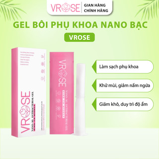 Gel Vệ Sinh Phụ Nữ Nano Bạc VROSE (Hộp 3 Ống x 3g) - Giúp Se Khít, Giảm Viêm Nhiễm, Dịu Nhẹ  An Toàn