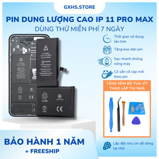 Pin GXHS dung lượng cao cho 11 Pro Max sạc nhanh không nóng máy, tặng bộ vít tháo lắp và seal dán pin BH 12 tháng
