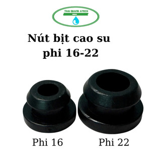 Nút bịt lỗ khoan bằng Cao Su Phi 16mm / 22mm - Cao su chất Lượng Cao, có khả năng chống ăn mòn,chịu nhiệt tốt - ThQuang