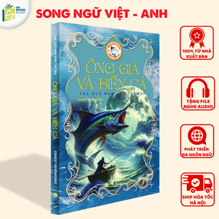  Sách song ngữ kinh điển Ông Già và Biển Cả truyện thiếu nhi tặng kèm file nghe & note từ vựng 