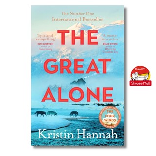 Sách - The Great Alone (International Bestseller) by Kristin Hannah | English Book - Sách Ngoại Văn