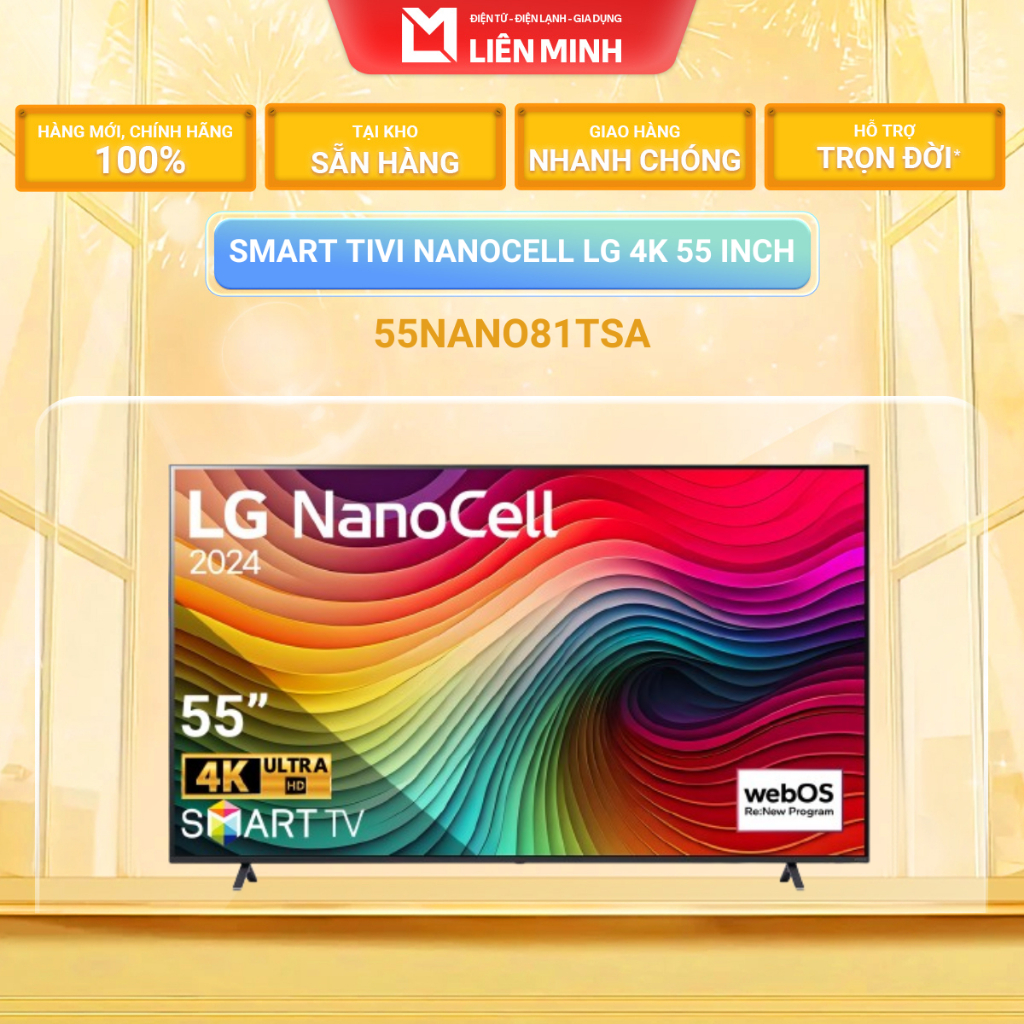 55NANO81TSA - Smart Tivi NanoCell 55 Inch - Bảo Hành Chính Hãng [GIÁ MÁY]