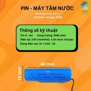 Pin máy tăm nước Procare A10, A6 Plus, A11, V5, H2oFloss, Hangy, UNIQ,18650, 2500mAh 3.7V + mạch
