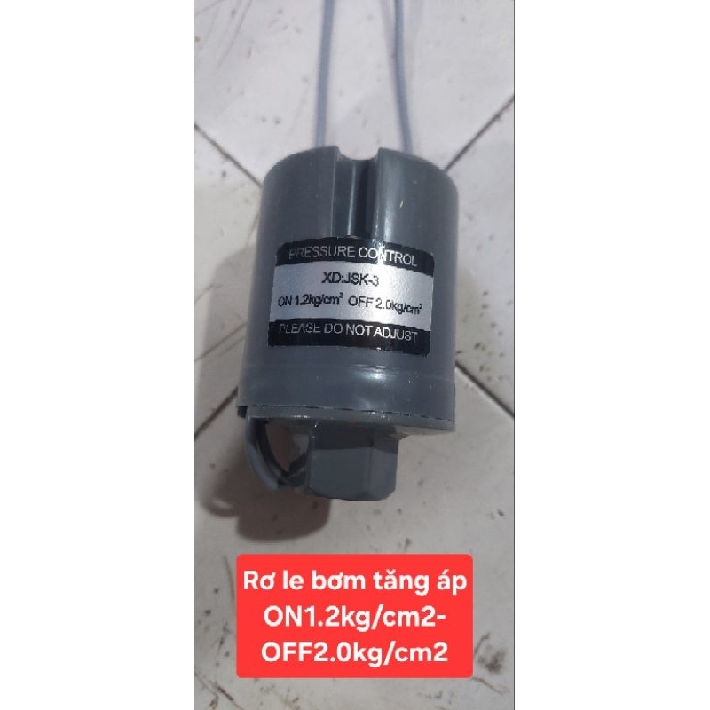 Rơ le bơm tăng áp ON 1.1kg OFF 1.8kg/cm2 và ON 1.2kg/cm2 OFF 2.0kg/cm2