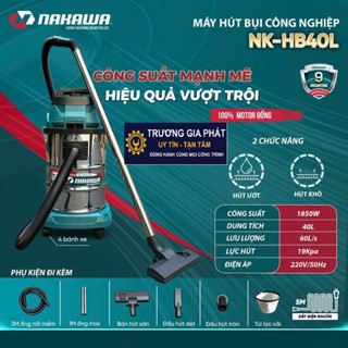 Máy Hút Bụi Công Nghiệp NAKAWA 15, 20, 25, 30, 40 Lít, (RM-HB30L, RM-HB40L) ,Công suất 1600W,1850W