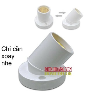 5 ĐUI ĐÈN E27 ĐA NĂNG XOAY 45% có thể là đui đứng có thể là đui xéo