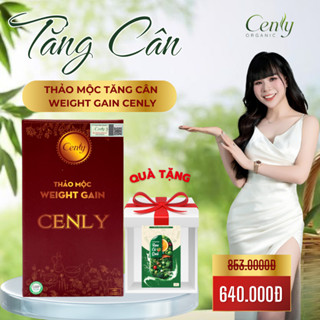 (Tặng Vitamin Rau Củ) Thảo Mộc Tăng Cân Gia Truyền WEIGHT GAIN Cenly Hỗ Trợ Tăng Cân Cho Người Gầy
