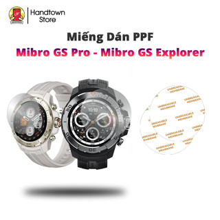 Combo 2 Miếng Dán PPF Dán Dẻo Cho Bề Mặt Đồng Hồ Mibro GS Pro Và Mibro GS Explorer Khỏi Trầy Xước Handtown H