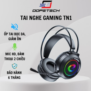  Tai nghe chụp tai gaming cao cấp TN1 DOPETECH Tai nghe máy tính có mic HD lọc âm led RGB USB 7.1 