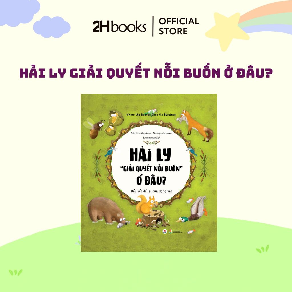 Sách, Hải Ly "Giải Quyết Nỗi Buồn" Ở Đâu, 2H Books HCM