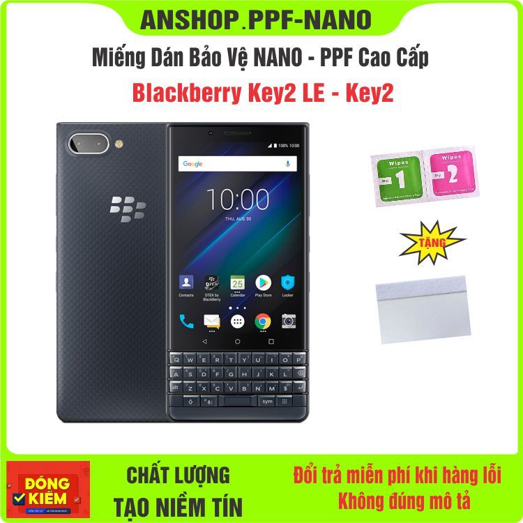 Miếng dán NANO - PPF bảo vệ điện thoại Blackberry Key2 LE - Key2 chống bể màn hình cao cấp