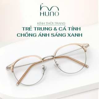 Gọng kính thời trang HUNO, Kính mắt chống ánh sánh xanh, thiết kế trẻ trung, cuốn hút, chất liệu bền bỉ - K208