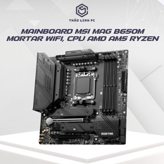 Mainboard MSI MAG B850M - B650M Mortar Wifi, CPU AMD AM5 Ryzen 7000 Series [NEW]