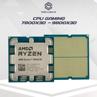 7800x3D - 9800x3D - 9950x3D - CPU Gaming Số 1 Thế Giới - Bảo hành 3 năm