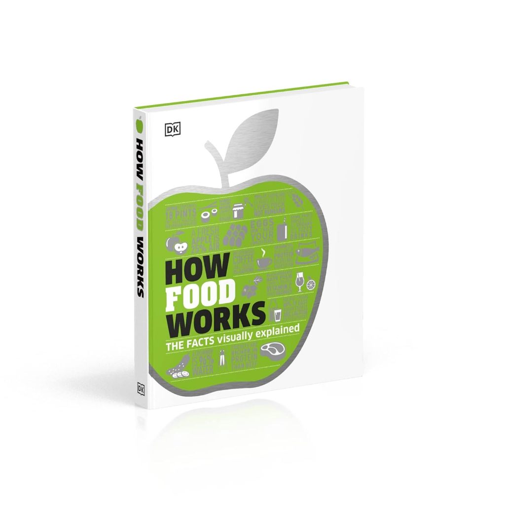 Sách DK How Food Works - How Stuff Work Series ( Khu Vườn Sách )