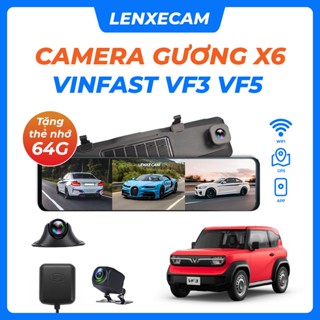 Camera gương VF3 VF5 VF6 VF7 Lenxecam X6 có 3 camera hành trình trước sau cập lề VinFast