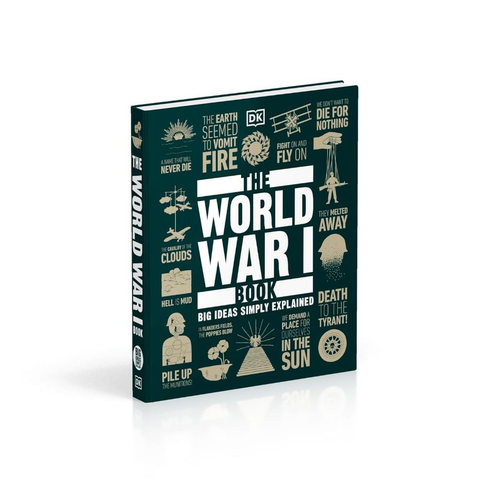 Sách DK The World War I Book - Big Ideas Simply Explained ( Khu Vườn Sách )