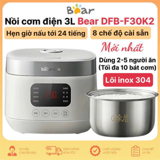 Nồi cơm điện 3L Bear DFB-F30K2 lõi inox 304 có thể hẹn giờ và có 8 chế độ nấu đa dạng nhiều món bảo hành 18 tháng