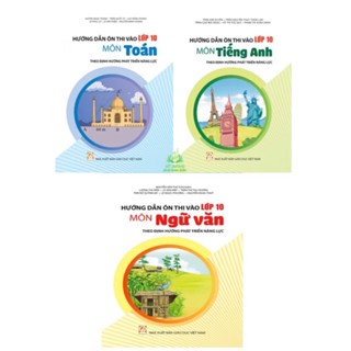 Sách - Hướng dẫn ôn thi vào lớp 10 môn Toán , Ngữ Văn , Tiếng Anh ( Theo định hướng phát triển năng lực )