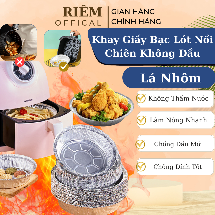 Khay Giấy Bạc Lót Nồi Chiên Không Dầu Khay Bạc Nướng Khuôn Đĩa Nhôm Đựng Thức Ăn Thực Phẩm RIEM