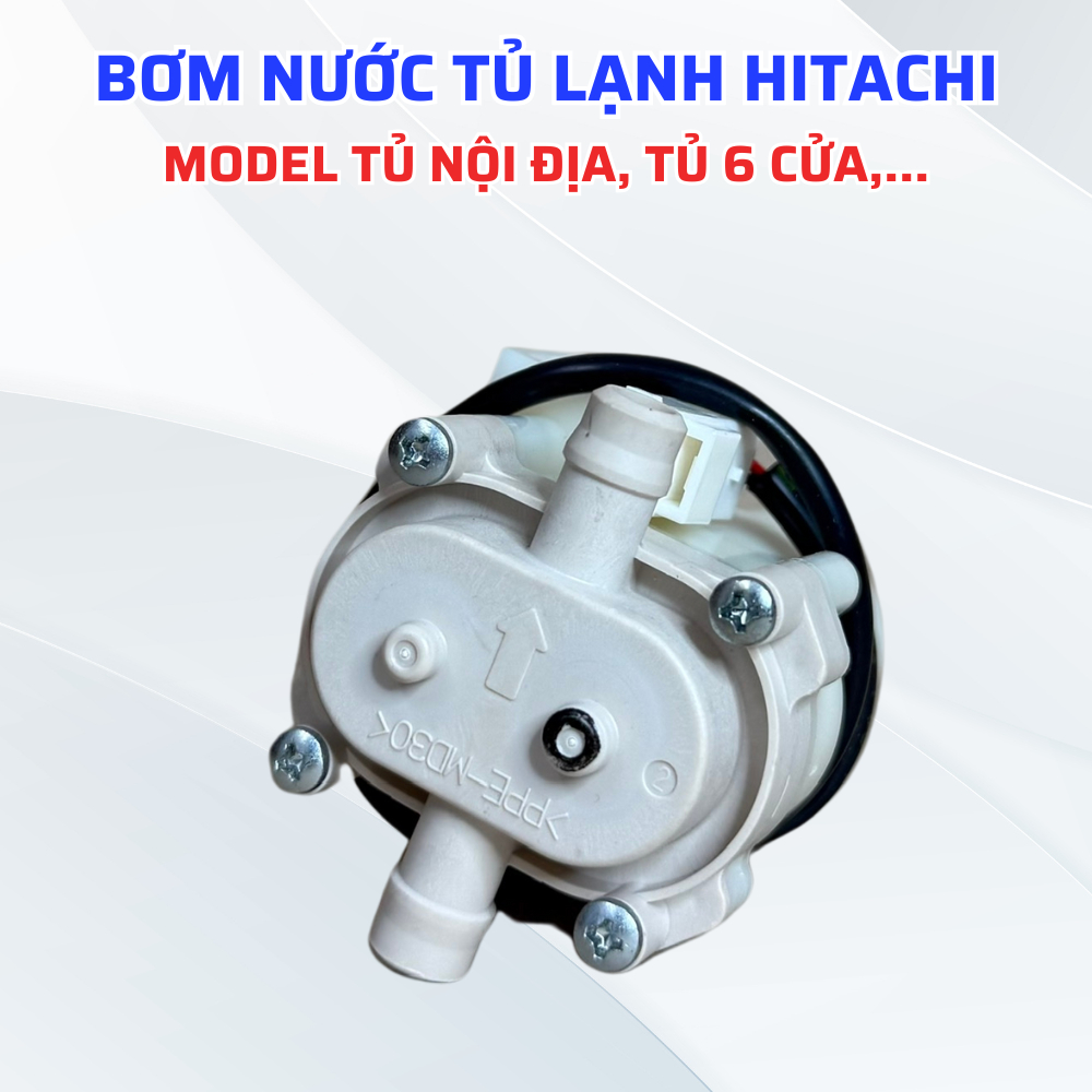 Bơm Nước Tủ Lạnh HITACHI Dành Cho Tủ Hitachi Nội Địa Tủ Hitachi 6 Cửa, Linh Kiện Tủ Lạnh Hitachi Nội