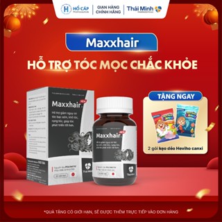 Viên Uống Maxxhair - Hỗ trợ tóc mọc chắc khỏe - [Tích điểm] Mua 6 tặng 1