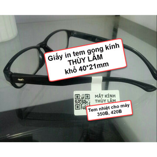 Giấy in tem gọng kính mắt dùng in tem kính mắt, giấy in nhiệt cuộn 30 mét