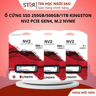 Ổ Cứng SSD 250GB/ 500GB/ 1TB Kingston NV2 / NV3 | PCIe Gen4, M.2 NVMe - Bảo hành 36 tháng