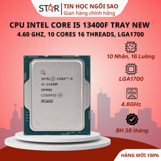 (Full VAT) CPU Intel Core i5 10400F/11400F/12400F/13400F/14400F/12400/13400 Tray New Không Fan - Bảo hành 36 tháng