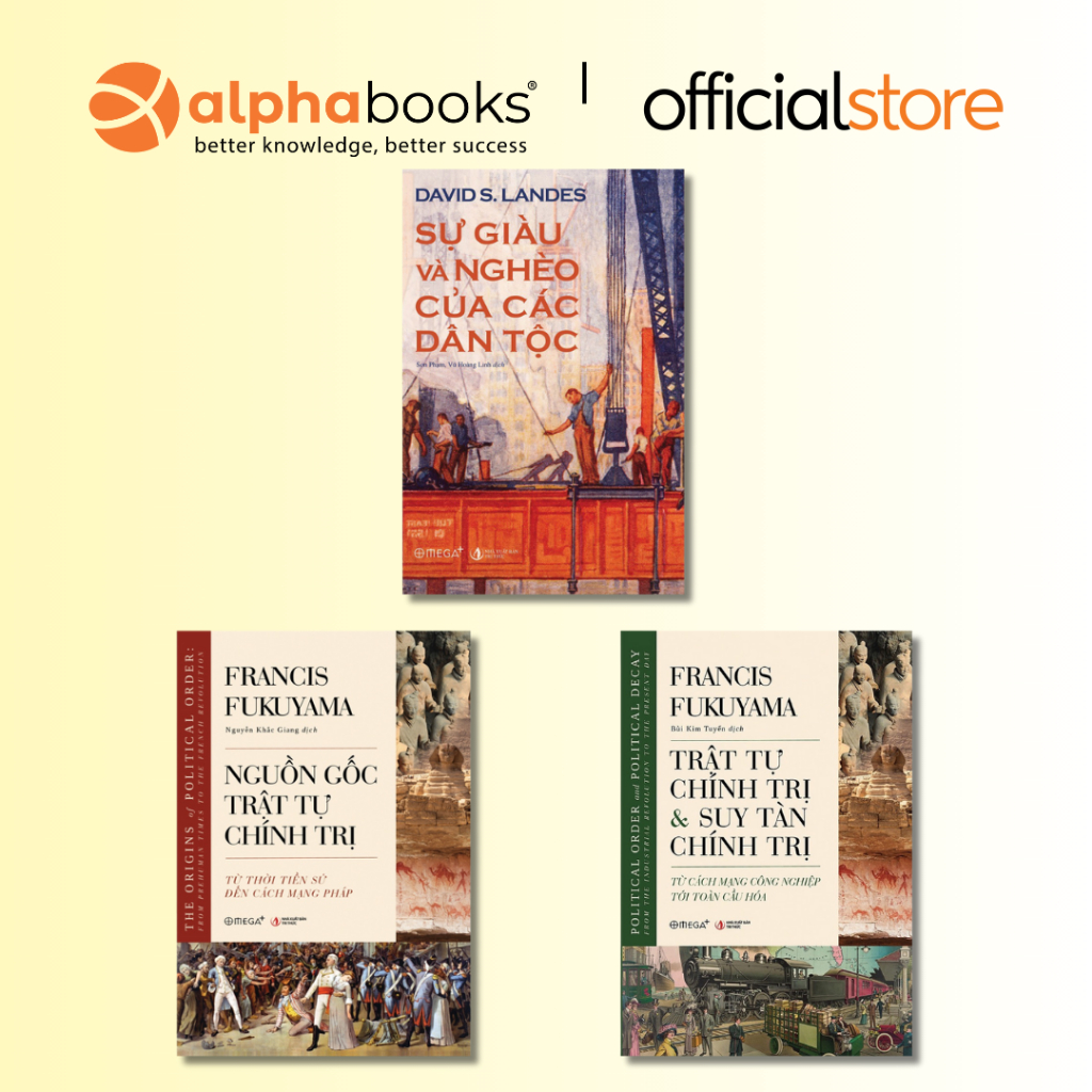 Sách Sự Giàu Và Nghèo Của Các Dân Tộc + Fukuyama: Nguồn Gốc Trật Tự Chính Trị + Trật Tự & Suy Tàn Ch